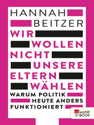 cover image of Wir wollen nicht unsere Eltern wählen